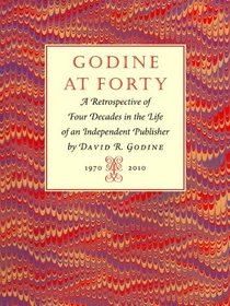 Godine at Forty: A Retrospective of Four Decades in the Life of an Independent Publisher