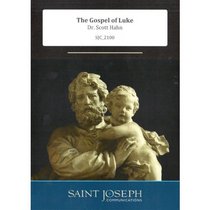 The Gospel of Luke: Did Not Our Hearts Burn Within Us