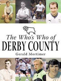 The Who's Who of Derby County (Whos Who of)