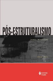 Pos-Estruturalismo (Em Portuguese do Brasil)