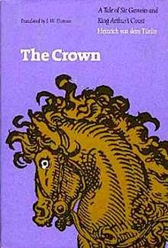The Crown: A Tale of Sir Gawein and King Arthur's Court