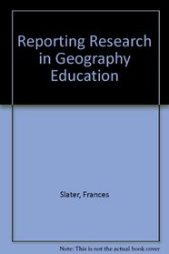 Reporting Research in Geography Education