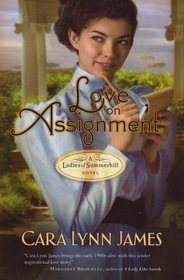 Love on Assignment (Ladies of Summerhill, Bk 2)