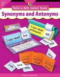 SYNONYMS AND ANTONYMS, BUILD-A-SKILL INSTANT BOOKS