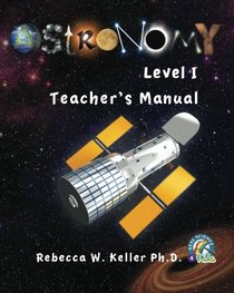 Astronomy Level I: Teacher's Manual