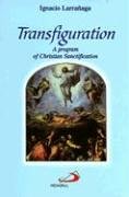 Transfiguration: A Program of Christian Sanctification