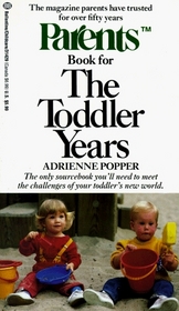 Parents Book for the Toddler Years (As They Grow (Ballantine))