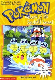 Return of the Squirtle Squad (Pokemon Chapter Books #8)