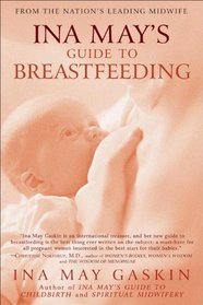 Ina May's Guide to Breastfeeding