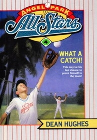 What a Catch! (Angel Park All Stars, Bk 4)