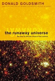 The Runaway Universe: The Race to Find the Future of the Cosmos