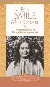 The Voice of Paramahansa Yogananda - Collector's Series #4. Be a Smile Millionaire (Collector's Series , No 4)