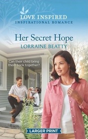 Her Secret Hope (Love Inspired, No 1349) (Larger Print)