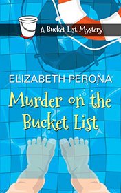 Murder on the Bucket List (Wheeler Large Print Cozy Mystery)