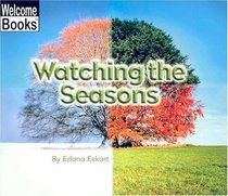 Watching The Seasons (Turtleback School & Library Binding Edition)