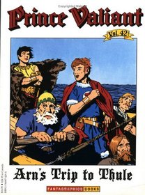 Prince Valiant, Volume 42: Arn's Trip to Thule