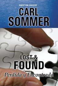 Lost & Found / Perdida y Encontrada with Read-Along CD (Quest for Success Bilingual Series)