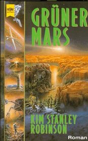 Grner Mars. Zweiter Roman der Mars- Trilogie.