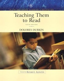 Teaching Them to Read (Allyn  Bacon Classics Edition), Sixth Edition