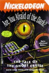 The Tale of the Ghost Cruise (Are You Afraid of the Dark?, Vol 17)