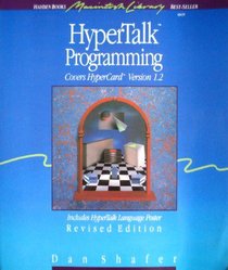 Hypertalk Programming/Covers Hypercard Version 1.2 (Hayden Macintosh Library Books)