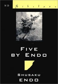Five by Endo: (New Directions Bibelots)