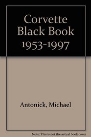 Corvette Black Book 1953-1997 (Corvette Black Book)