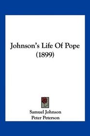 Johnson's Life Of Pope (1899)
