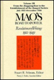 Mao's Road to Power: Revolutionary Writings 1912-1949 : From the Jinggangshan to the Establishment of the Jiangxi Soviets July 1927-December 1930 (Mao's ... to Power: Revolutionary Writings, 1912-1949)