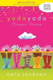The Yada Yada Prayer Group (Women of Faith Fiction #19) (The Yada Yada Prayer Group, Book 1) (2008 Novel of the Year)