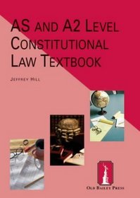 AS/A2 Level Constitutional Law Textbook (AS/A2 Level Textbook)