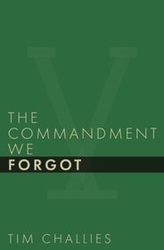 The Commandment We Forgot (Cruciform Quick)