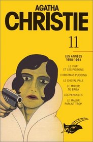 Agatha Christie, Tome 11 : Les Annees 1958-1964 (French Edition)