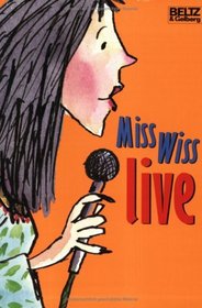 Miss Wiss live