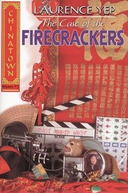 The Case of the Firecrackers (Chinatown Mystery)