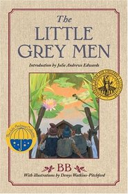 The Little Grey Men: A Story for the Young in Heart (Julie Andrews Collection)