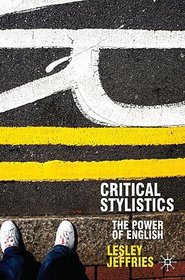 Critical Stylistics: The Power of English (Perspectives on the English Language)