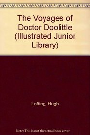 The Voyages of Doctor Doolittle (Illustrated Junior Library)