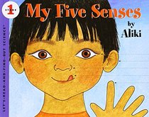 My Five Senses (Let's-Read-and-Find-Out Science, Stage 1)