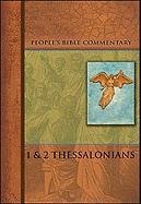 Thessalonians I & II (People's Bible Commentary)