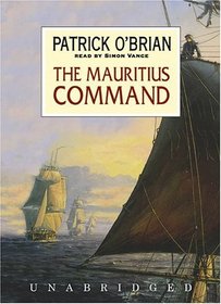 The Mauritius Command: Library Edition (Aubrey-Maturin (Audio))