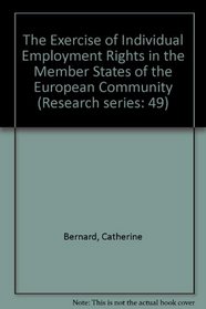 The Exercise of Individual Employment Rights in the Member States of the European Community (Research Series: 49)