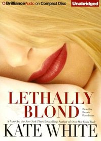 Lethally Blond (Bailey Weggins, Bk 5) (Audio CD) (Unabridged)