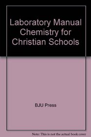 Chemistry for Christian Schools