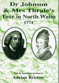 Dr.Johnson and Mrs.Thrale's Tour in North Wales 1774