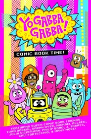 Yo Gabba Gabba: Comic Book Time