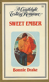 Sweet Ember (Candlelight Ecstasy Romance, No 18)