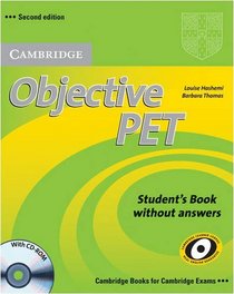 Objective PET Pack (Student's Book and PET for Schools Practice Test Booklet without answers with Audio CD): Pack for New PET for Schools Exam