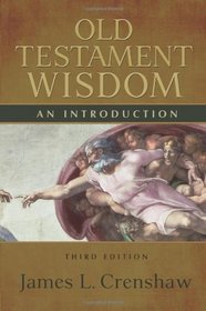 Old Testament Wisdom: An Introduction