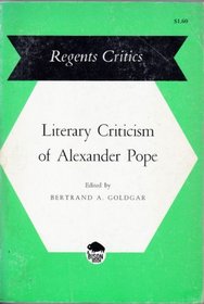 Literary Criticism of Alexander Pope (Regents Critics)